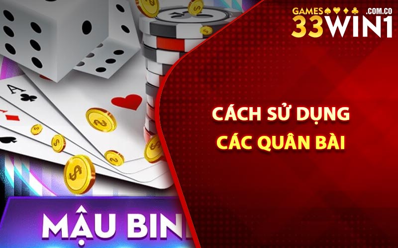 Cách sử dụng các quân bài