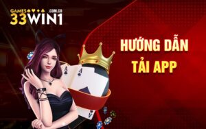 Hướng dẫn tải app 33Win